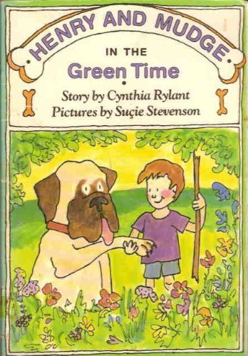 Henry and Mudge in the Green Time 0440847494 Book Cover