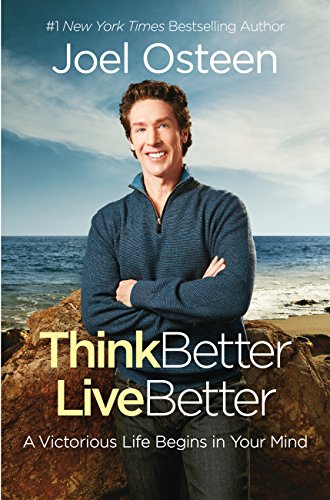 Think Better, Live Better: a Victorious Life