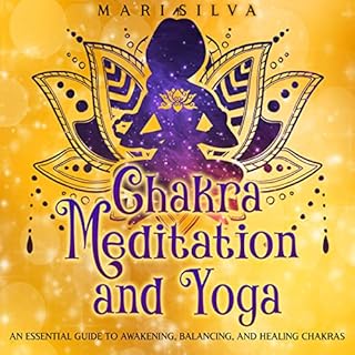 Chakra Meditation and Yoga Audiolibro Por Mari Silva arte de portada