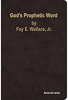 GOD'S PROPHETIC WORD a Series Sermons Exposing Modern Millennial Theories B000QHEHHY Book Cover