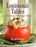 Louisiana's Tables: A Culinary Heritage Tour 1892588587 Book Cover