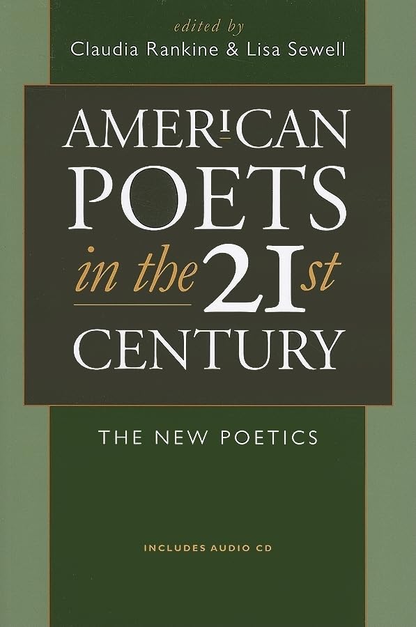 American Poets in the 21st Century: The New Poetics