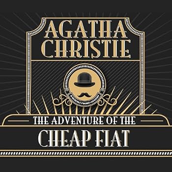 The Adventure of the Cheap Fiat