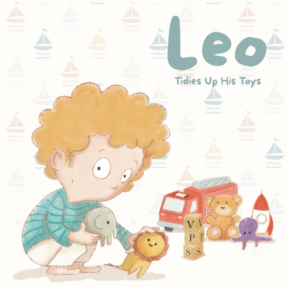 Leo Tidies Up His Toys (I Can Do It Myself" -A Montessori Inspired Series by Mary Bloom)
