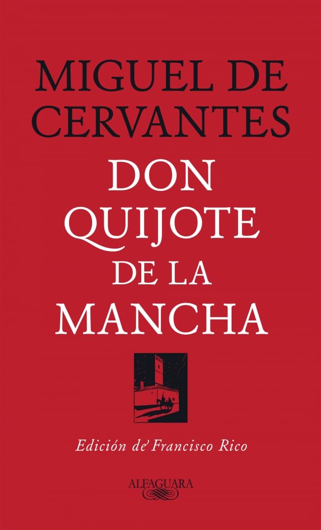 Don Quijote de la Mancha (Edición de Francisco Rico) / Don Quixote (Edited by Francisco Rico) (RAE)