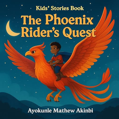 The Phoenix Rider's Quest -- Ayokunle Mathew Akinbi episode artwork