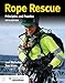 Rope Rescue: Principles and Practice, 5e