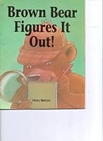 Brown Bear Figures It Out! (Phonics and Friends, Level F #8) 0736206558 Book Cover