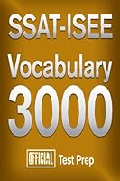 Official SSAT-ISEE Vocabulary 3000 : Become a True Master of SSAT-ISEE Vocabular 1517313767 Book Cover