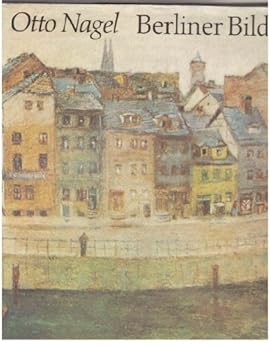 Hardcover Berliner Bilder. Otto Nagel [German] Book