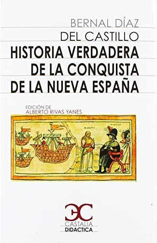 Historia verdadera de la conquista de Nueva España: 051 (CASTALIA DIDÁTICA)