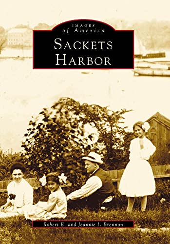 Sackets Harbor (Images of America: New York)