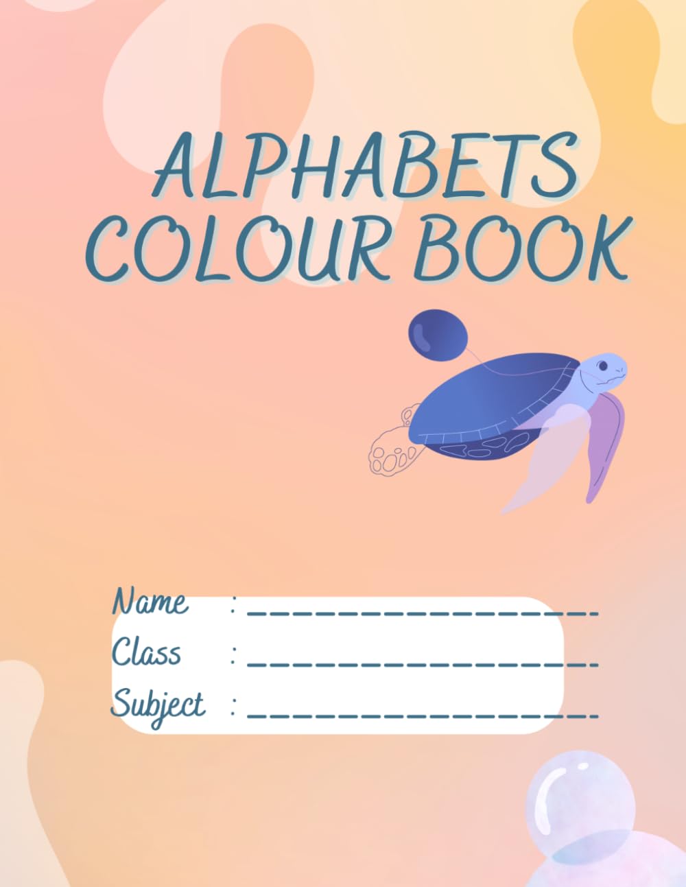 Alphabet colour book: Alphabet A to Z Coloring and Tracing Book
