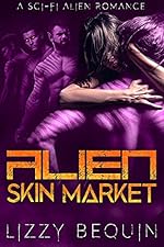 Alien Skin Market: A Sci-Fi Alien Romance (Sold to the Raksha Book 2)