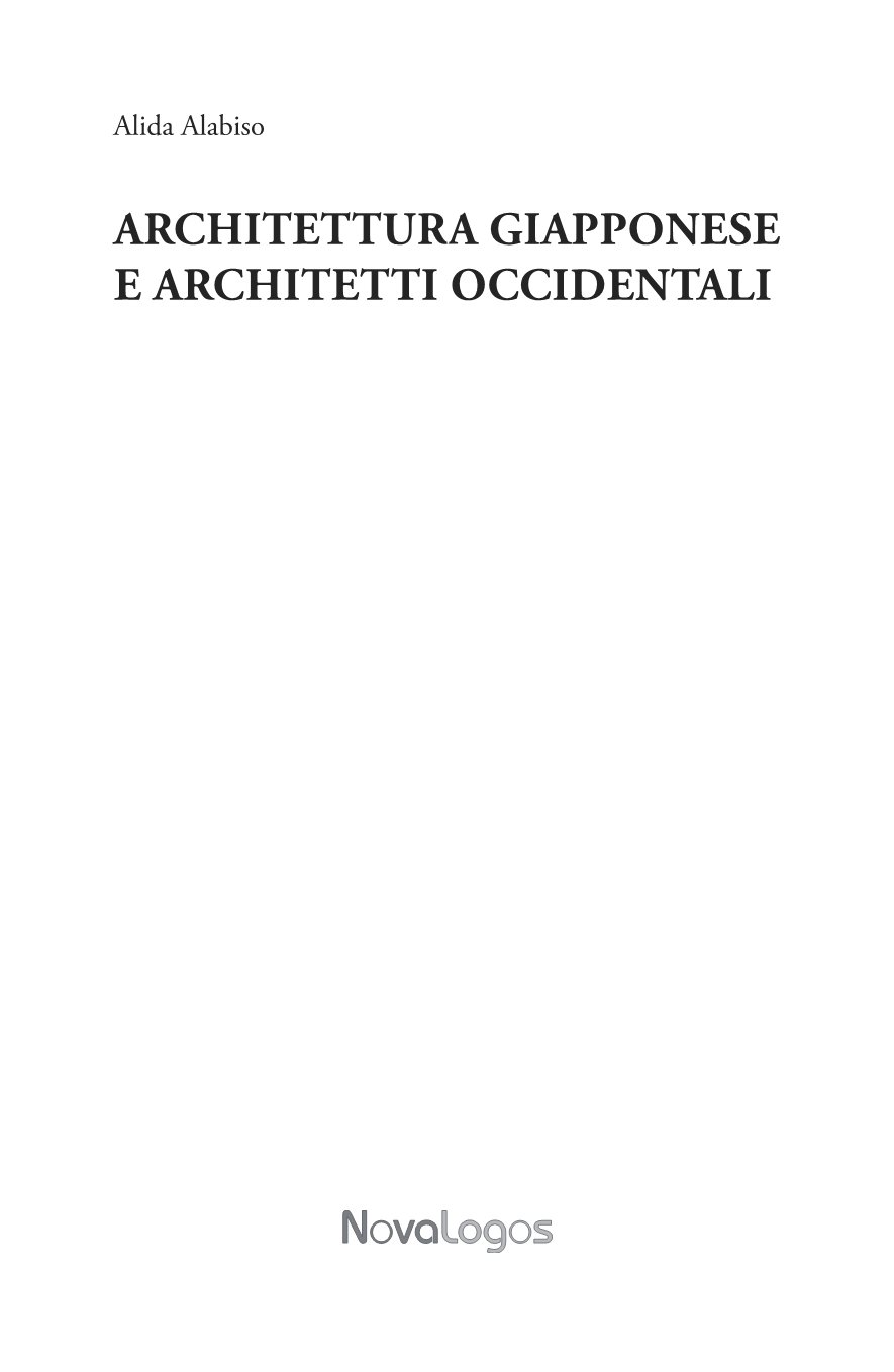Architettura giapponese e architetti occidentali. Ediz. illustrata