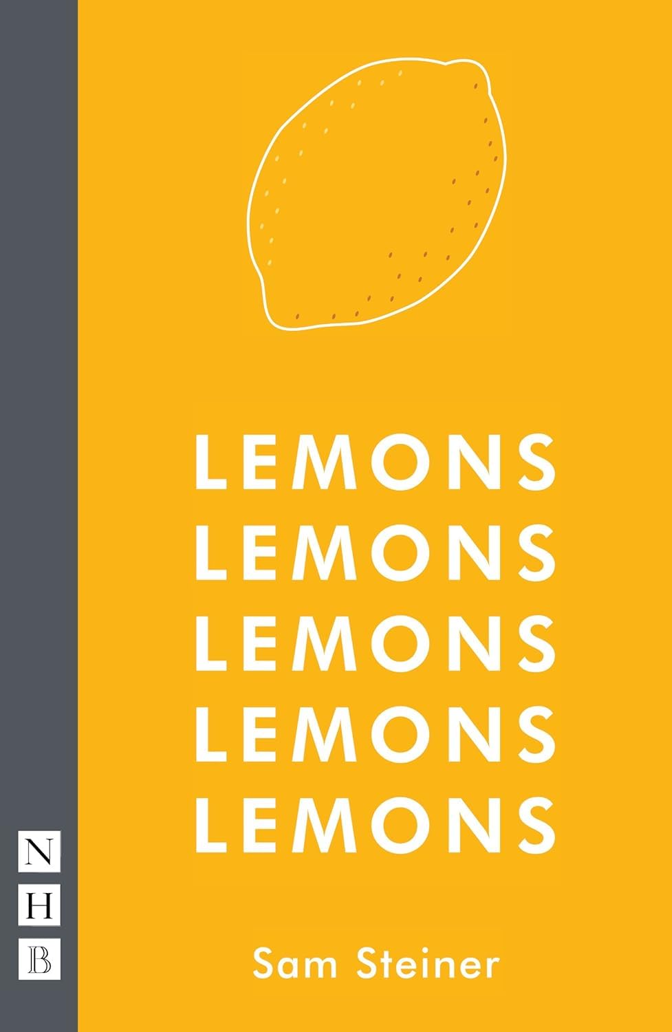 Lemons Lemons Lemons Lemons Lemons by Sam Steiner (Paperback Book)