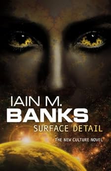 Surface Detail (Culture series Book 9) by [Iain M. Banks]