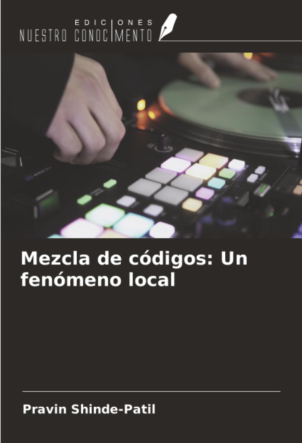 Mezcla de códigos: Un fenómeno local