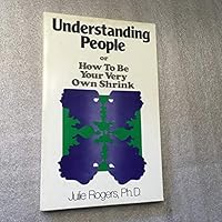 Understanding People or How to Be Your Very Own Shrink 0882296787 Book Cover