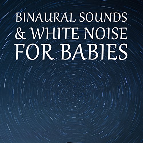 Play 12 Binaural Sounds & White Noise for Babies by White Noise Babies