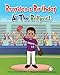 Brayden's Birthday at the Ballpark (Alliterative Alphabet Series)
