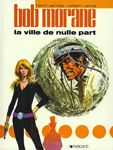 Bob Morane, tome 10 : La Ville de nulle part
