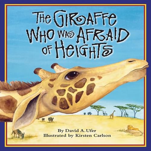 The Giraffe Who Was Afraid of Heights Audiolivro Por David A. Ufer capa