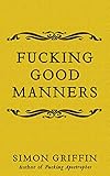 Fucking Good Manners