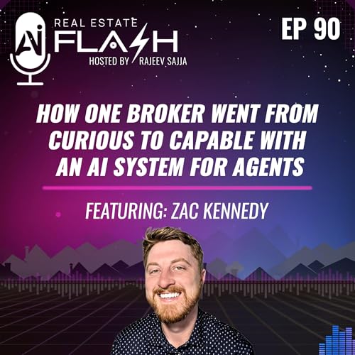 EP090: How One Broker Went from Curious to Capable with an AI System for Agents Podcast Por arte de portada