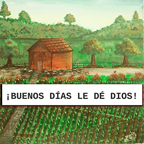 Page de couverture de EP. 0 ¡BUENOS DÍAS LE DÉ DIOS!