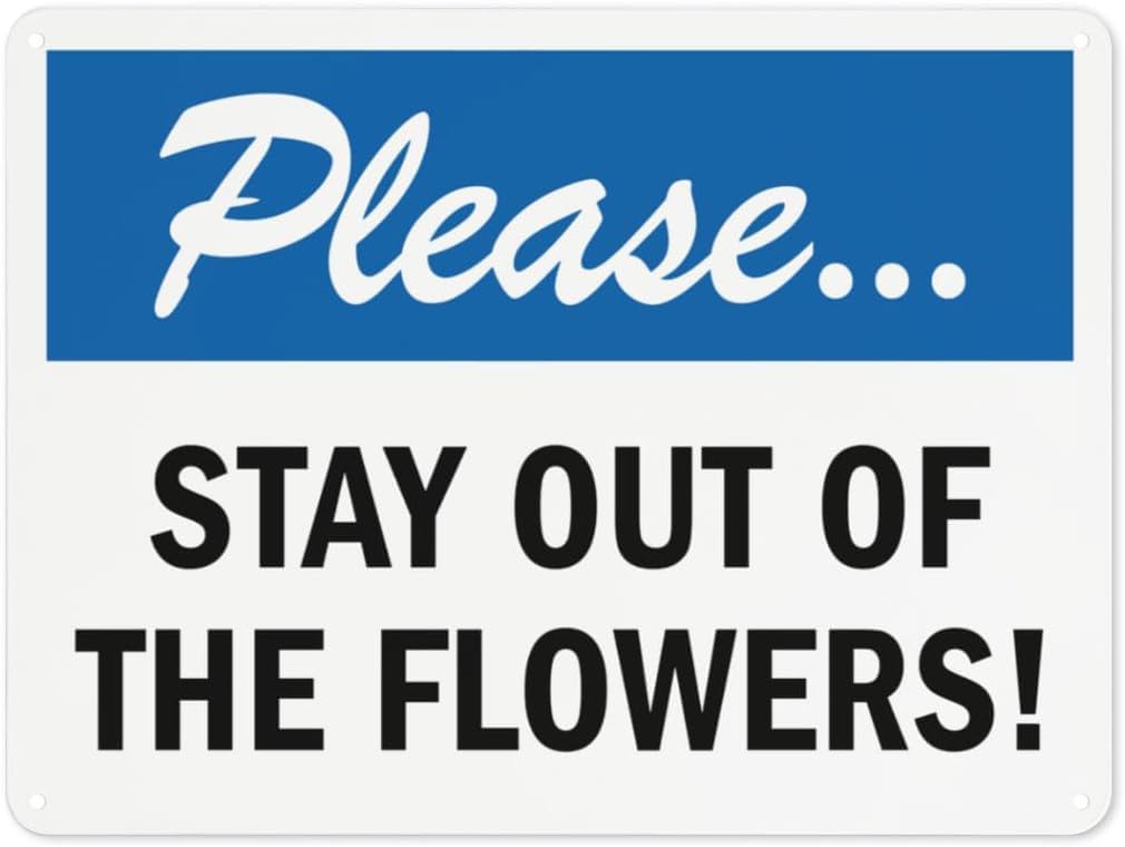 Warning Notice Keep Off Grass Please Stay Out of The Flowers! Rust Free Aluminum Tin Sign - Traffic Safety Decor with Pre-Drilled Holes for Workplace, Garden - 12x8 Inch​