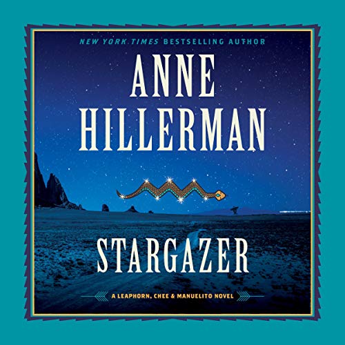 Stargazer A Leaphorn, Chee & Manuelito Novel, Book 6