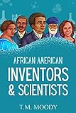  African American Inventors and Scientists (African American History for Kids Book 1) (English Edition)