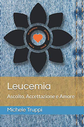 Leucemia: Ascolto, Accettazione e Amore