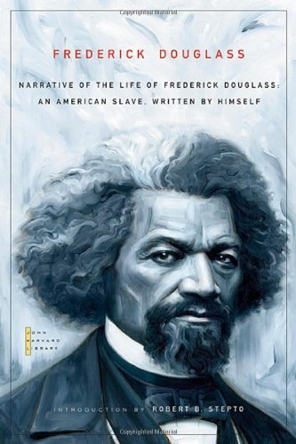 Narrative of the Life of Frederick Douglass: An American Slave, Written by Himself (The John Harvard Library) by Frederick Douglass (2009-04-15)