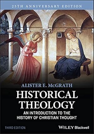 Historical Theology: An Introduction to the History of Christian Thought