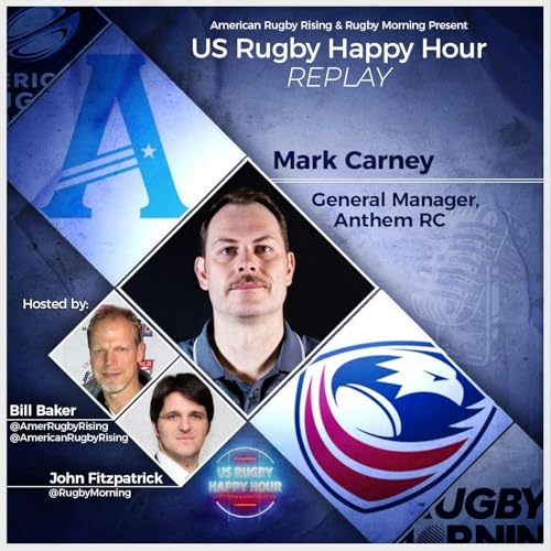 Anthem Rugby Club, Worst to First? - GM Mark Carney