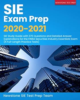 Paperback SIE Exam Prep 2020-2021: SIE Study Guide with 375 Questions and Detailed Answer Explanations for the FINRA Securities Industry Essentials Exam (5 Full-Length Practice Tests) Book