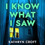 Cover of I Know What I Saw