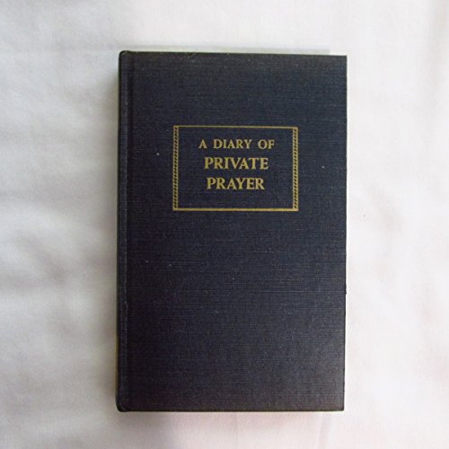 A Diary of Private Prayer Devotional Classic By Chaplain to Queen...
