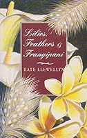 Lilies, feathers & frangipani (Imprint travel) 0207182361 Book Cover