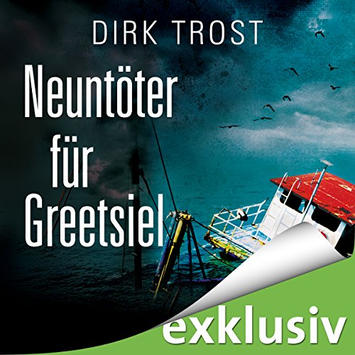 Neuntöter für Greetsiel (Jan de Fries 4) von Dirk Trost | Kostenloses Hörbuch Neuntöter für Greetsiel (Jan de Fries 4) von Dirk Trost | Kostenloses Hörbuch