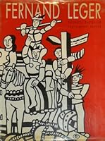 Fernand Léger: Vivre dans le vrai 2869410484 Book Cover