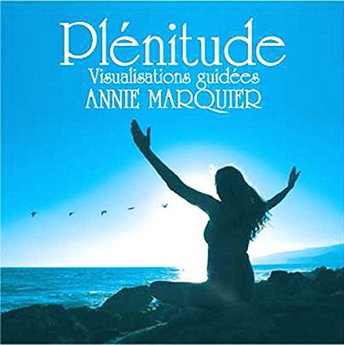 Plénitude [Audio CD] Annie Marquier