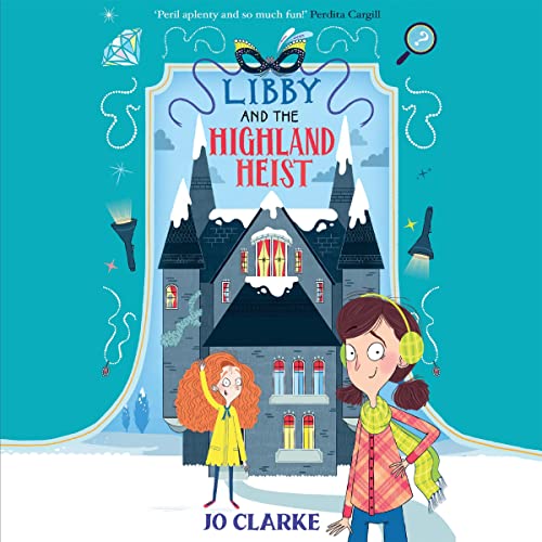 Libby and the Highland Heist by Jo Clarke episode artwork