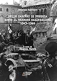 Nelle Carceri Di Perugia Sotto Il Terrore Nazifascista (1943-1944) - 2