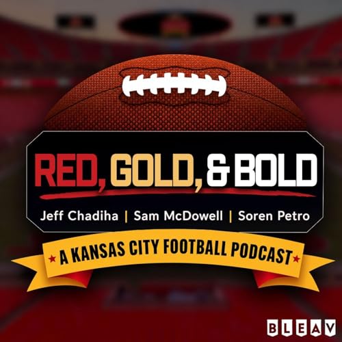 『Red Gold & Bold - A KC Football Podcast』のカバーアート