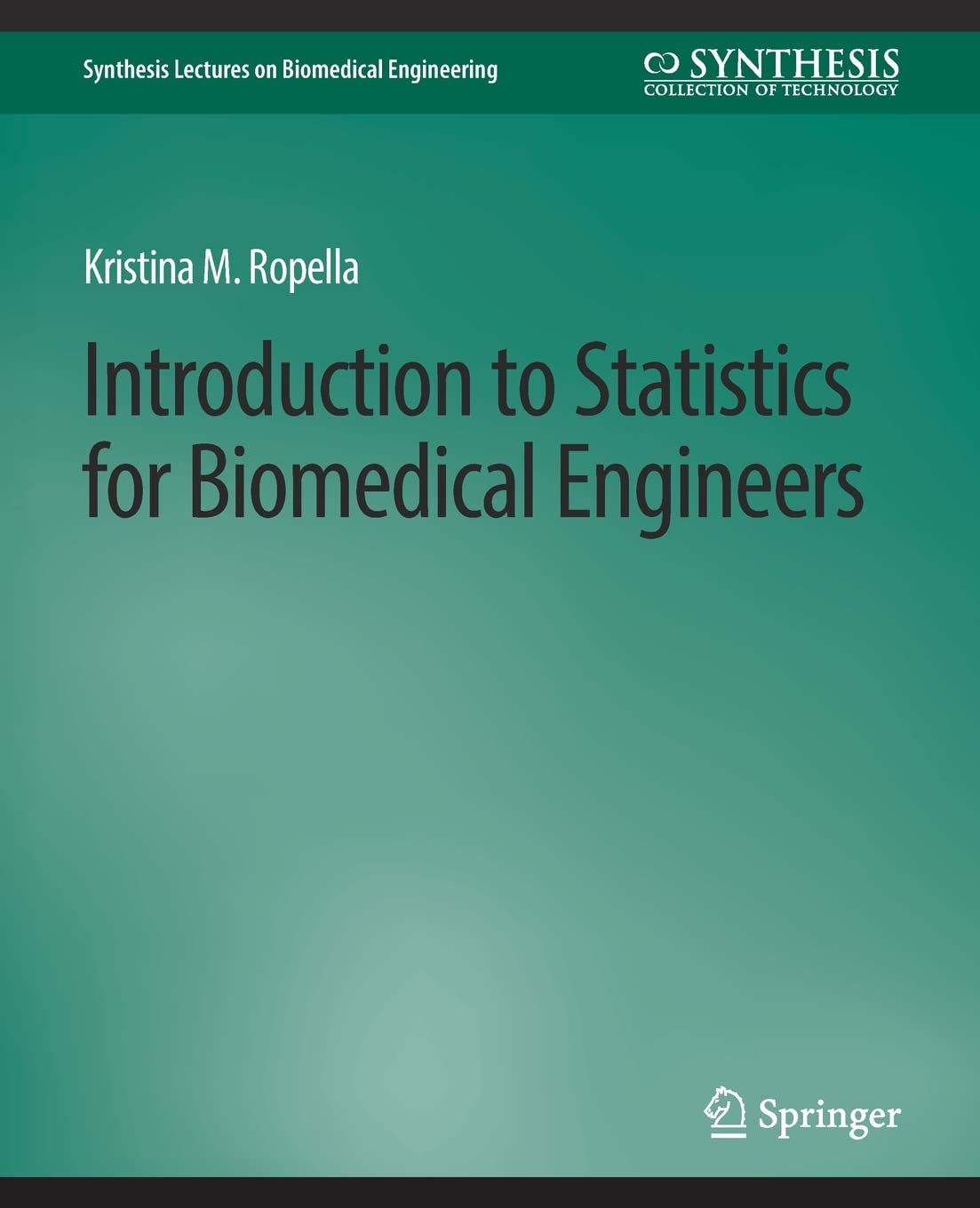 Introduction to Statistics for Biomedical Engineer