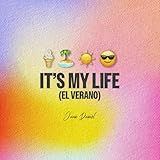  It\'s My Life (El Verano)