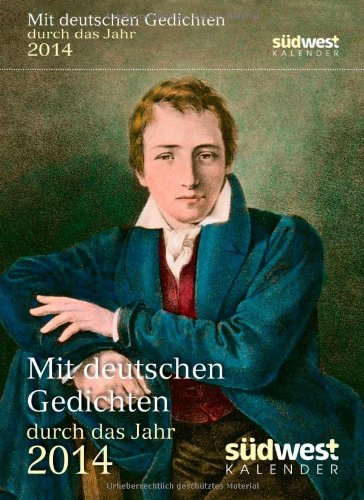 Mit deutschen Gedichten durchs Jahr 2014 Textabreißkalender Mit deutschen Gedichten durchs Jahr 2014 Textabreißkalender